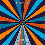 Reflections of Relevance by Sinclair Soul